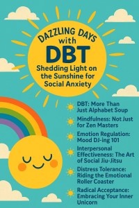 Dazzling Days with DBT: Shedding Light on the Sunshine for Social Anxiety
